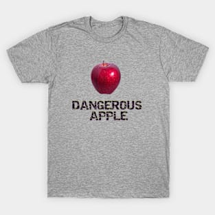 Fun, Dangerous Apple, Hilarious, Teen, Young, creative T-Shirt